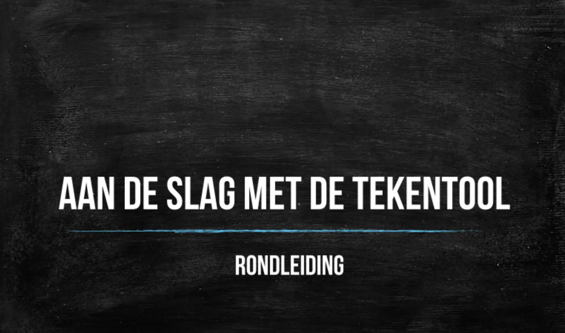 Aan de slag met de tekentool